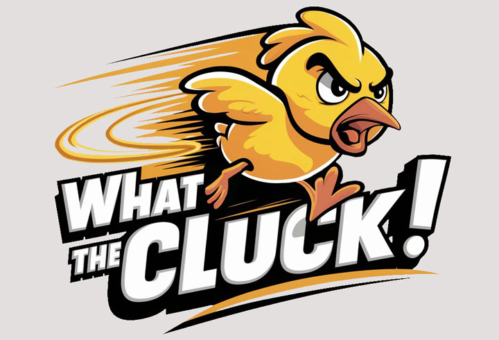 What the Cluck